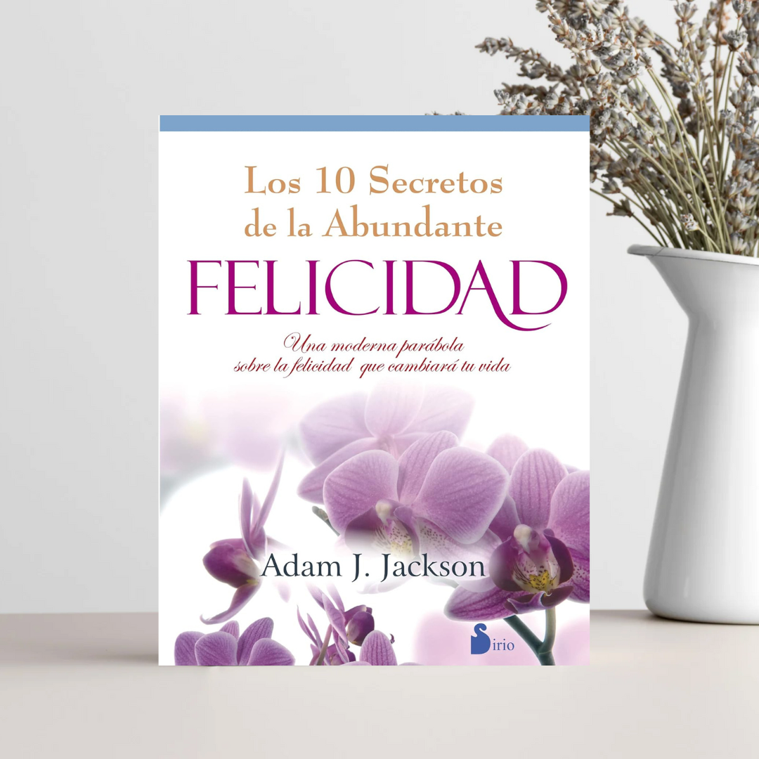 Los 10 Secretos De La Abundante Felicidad-1