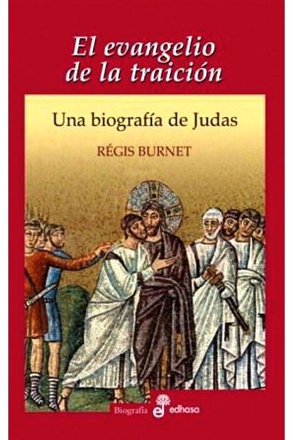 Evangelio De La Traición.  Una Biografía De Judas-2