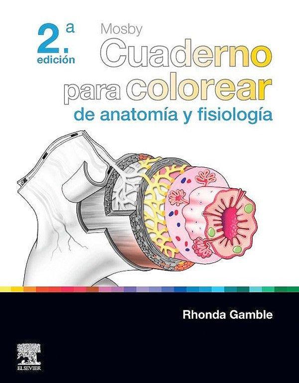 Mosby. Cuaderno para colorear de anatomía y fisiología 2ed.-0