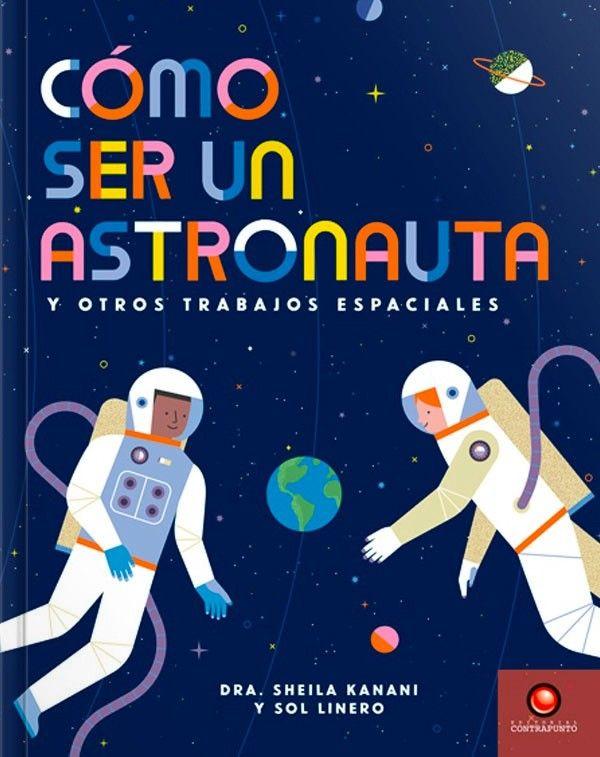 Cómo ser un Astronauta-4