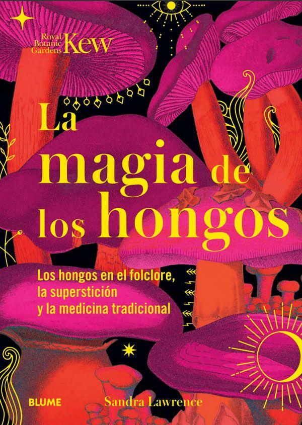 Magia De Los Hongos de Editorial Blume-5