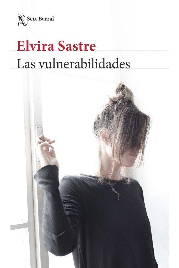 Las vulnerabilidades, de Elvira Sastre-0