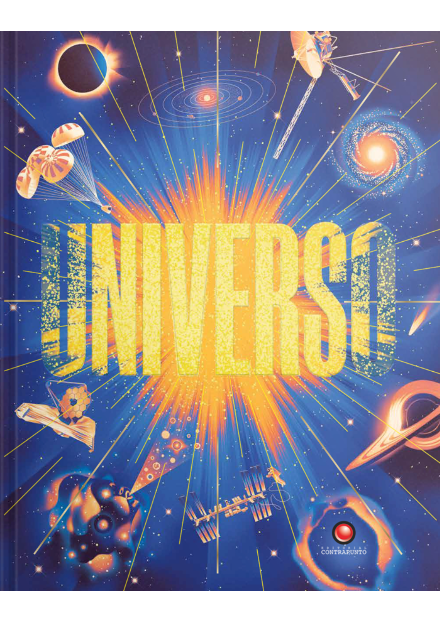 El universo. Galaxias, estrellas, planetas y más-0