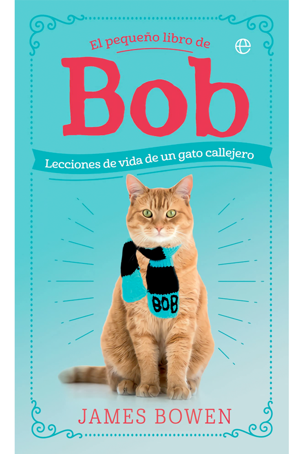 El pequeño libro de Bob. Lecciones de vida de un gato-6