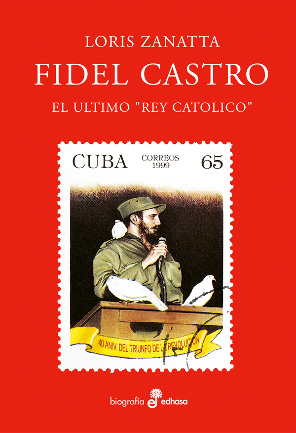 Fidel Castro. El Ultimo Rey Católico-2