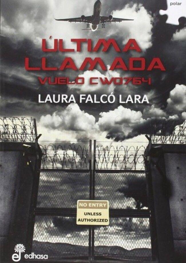 Última Llamada Vuelo Cwo764-0