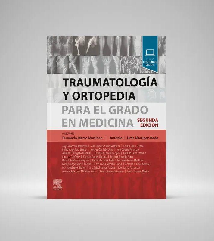 Traumatología y ortopedia para el grado en medicina 2ª Ed.-2