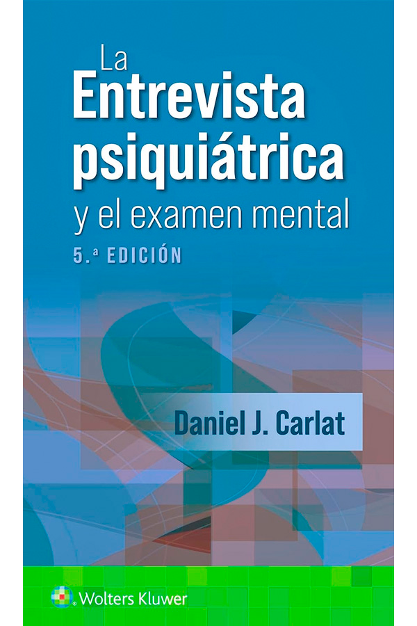 La entrevista psiquiátrica y el examen mental 5ed.-2