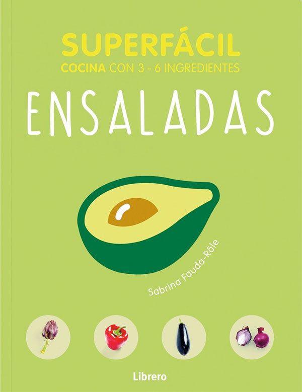 Superfácil - Ensaladas. Cocina Con 3 - 6 Ingredientes.-6