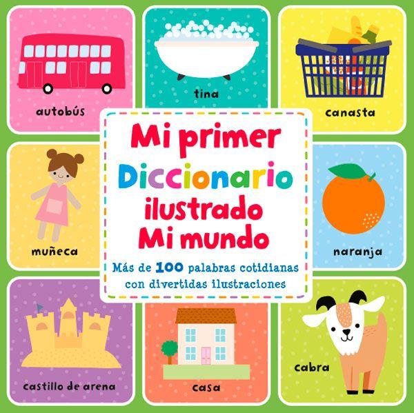 Mi primer diccionario ilustrado. Mi mundo-4
