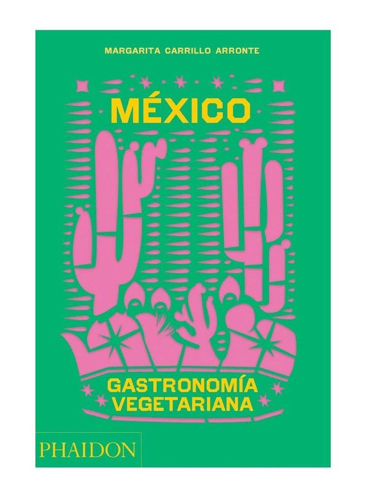 MÉXICO. Gastronomía Vegetariana (Esp)-0