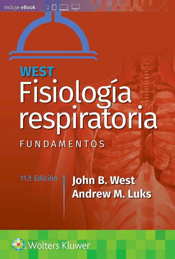Fisiología respiratoria. fundamentos. 11ed.-2