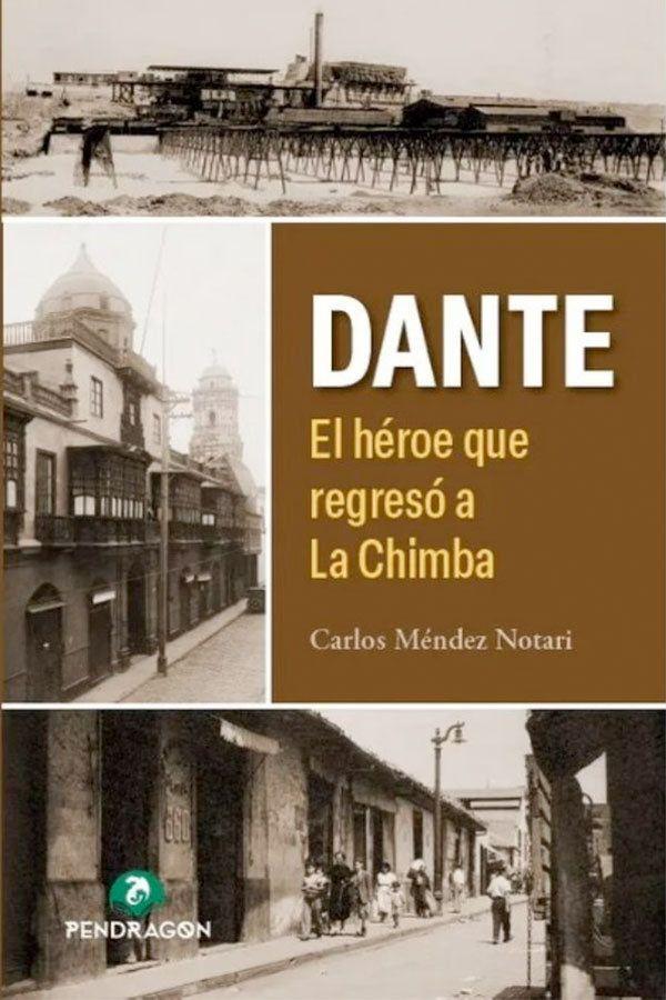 Dante. El héroe que regreso a La Chimba-0