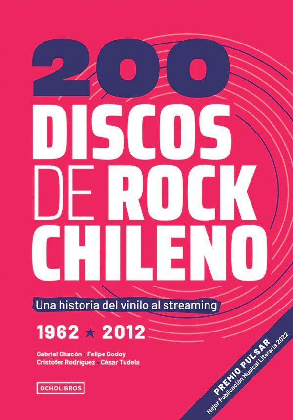 200 discos de rock chileno. una historia del vin-0