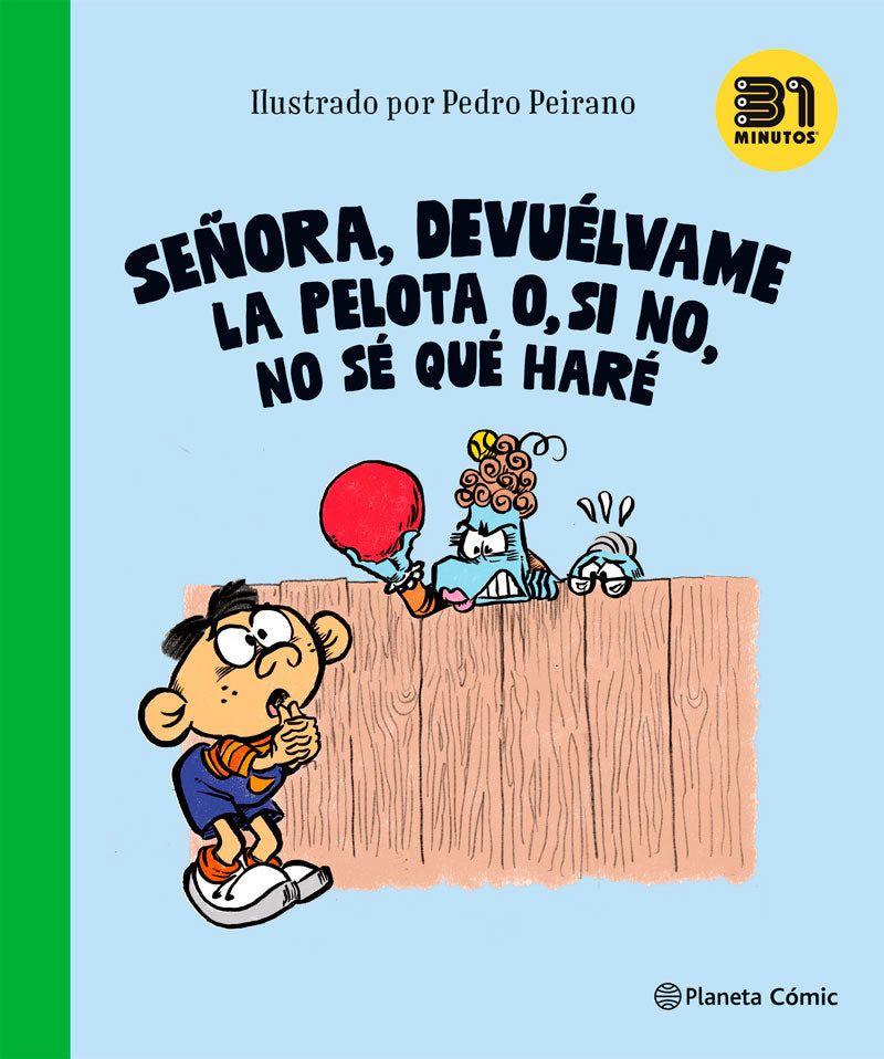 Señora, devuélvame la pelota o, si no, no sé qué haré-0