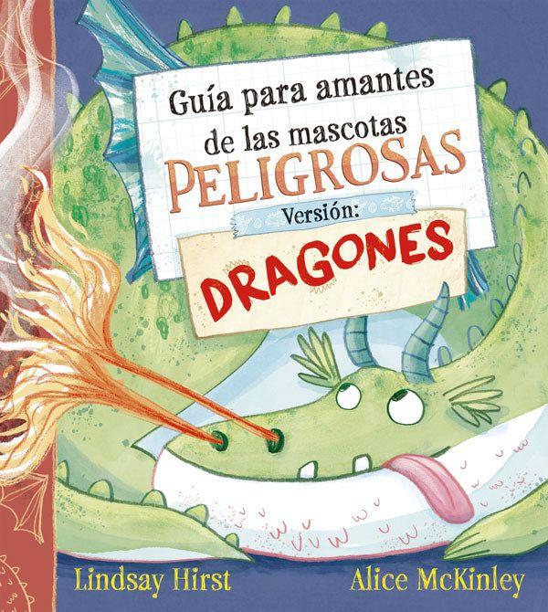 Guía para amantes de las mascotas peligrosas. Versión dragones-4