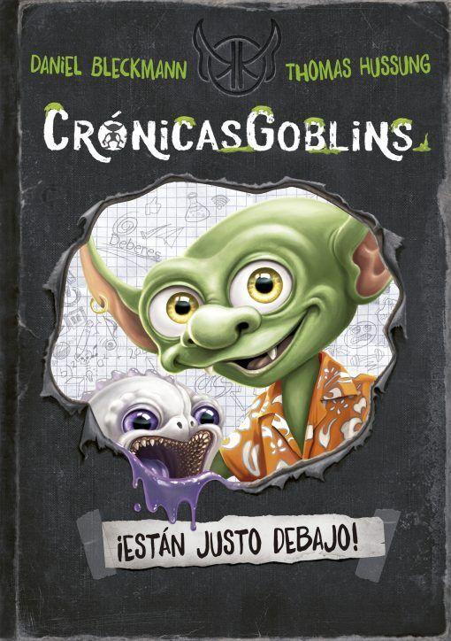 CrónicasGoblins. ¡Están justo debajo!-1