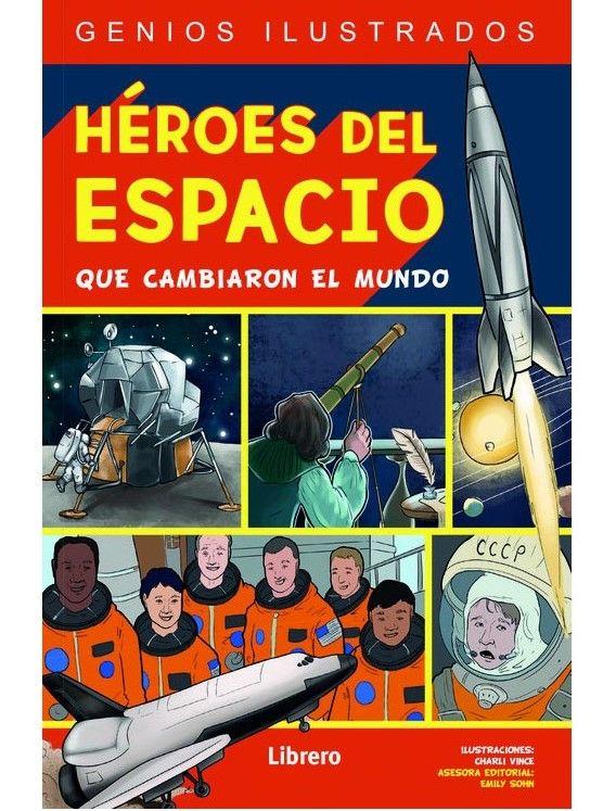 Heroes Del Espacio Que Cambiaron El Mundo-0
