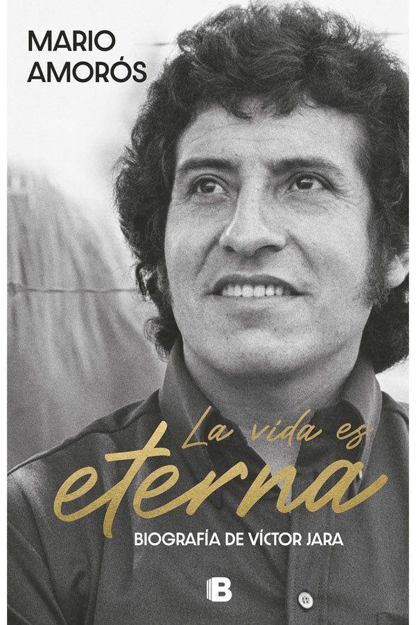 La vida es eterna. Biografía de Víctor Jara-0