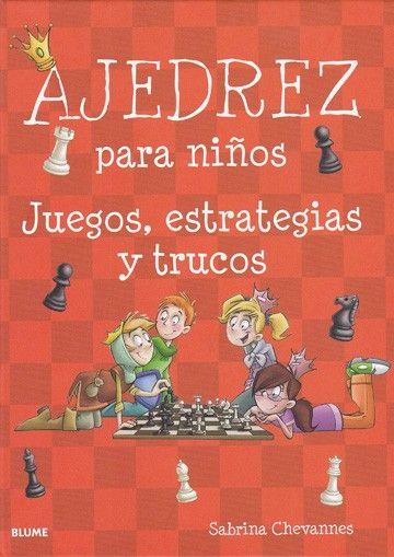 Ajedrez Para Niños. Juegos Estrategias Y Trucos-2