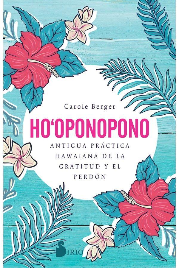 Ho-Oponopono. Antigua Practica Hawaiana De La Gratitud-6