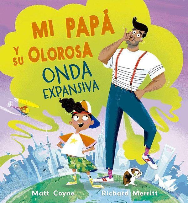 Mi papá y su olorosa onda expansiva-4