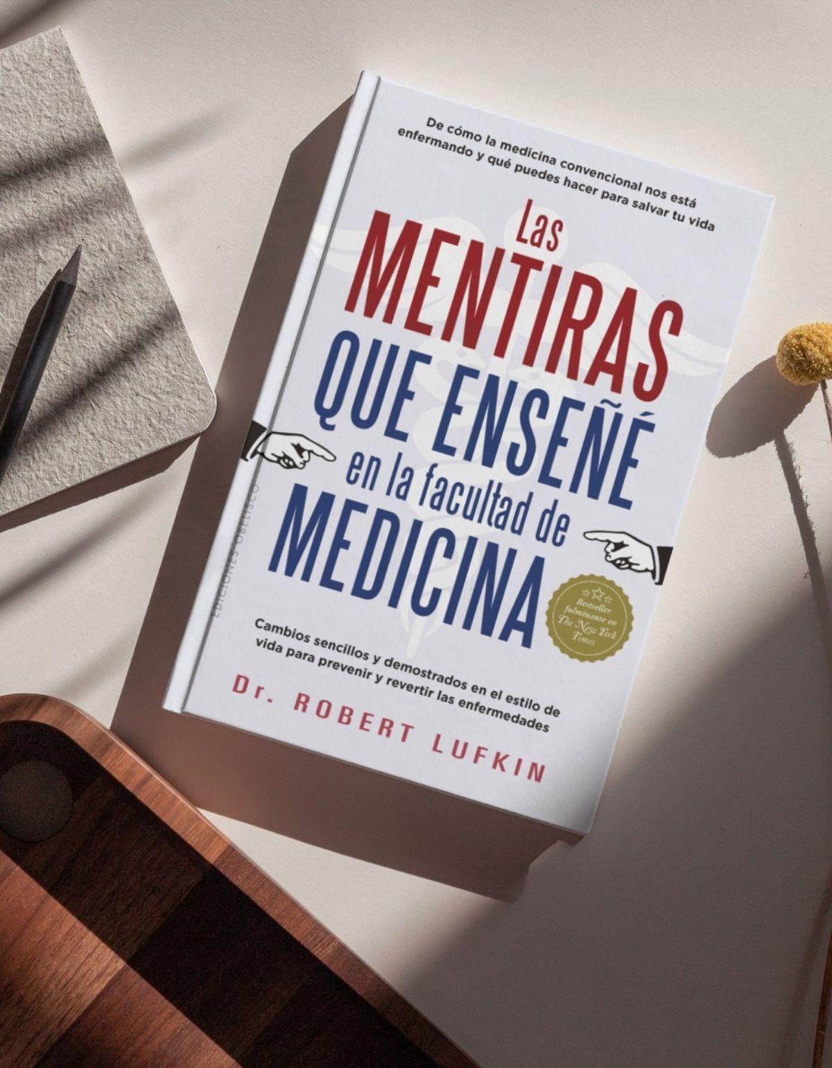 Las mentiras que enseñé en la facultad de medicina-2