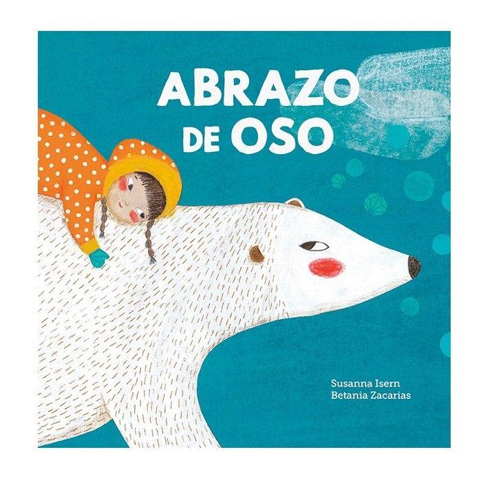 Libro Abrazo De Oso (de Susanna Isern y Betania Zacarias)-0