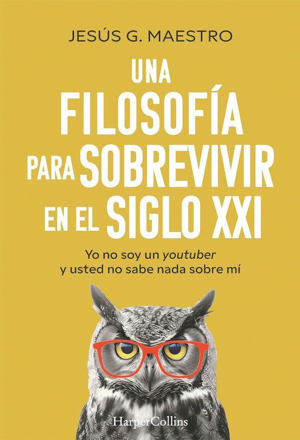 Una filosofía para sobrevivir en el siglo XXI-4