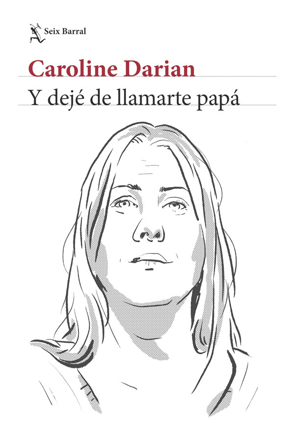 Y dejé de llamarte papá-0