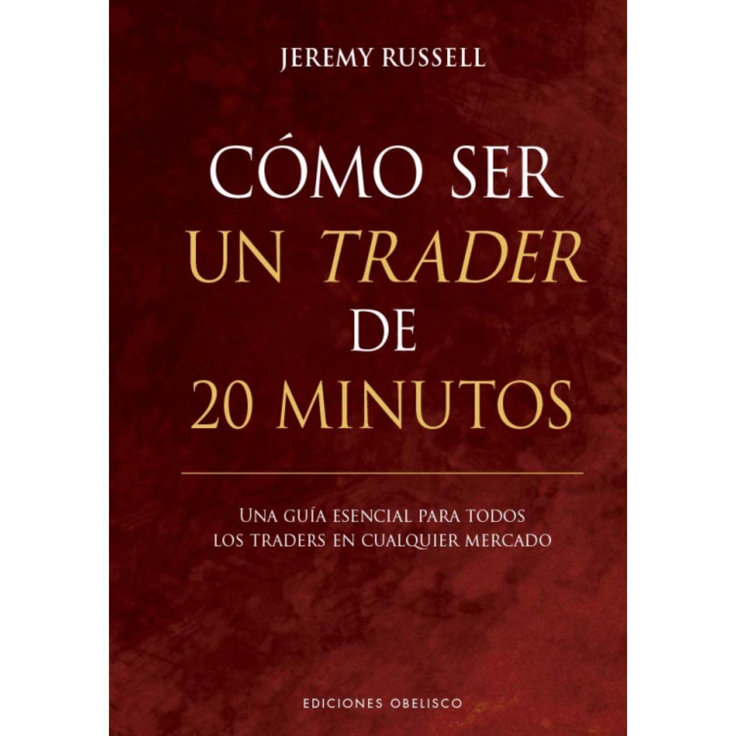 Cómo ser un trader de 20 minutos-0