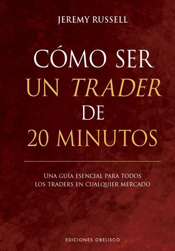 Cómo ser un trader de 20 minutos-4
