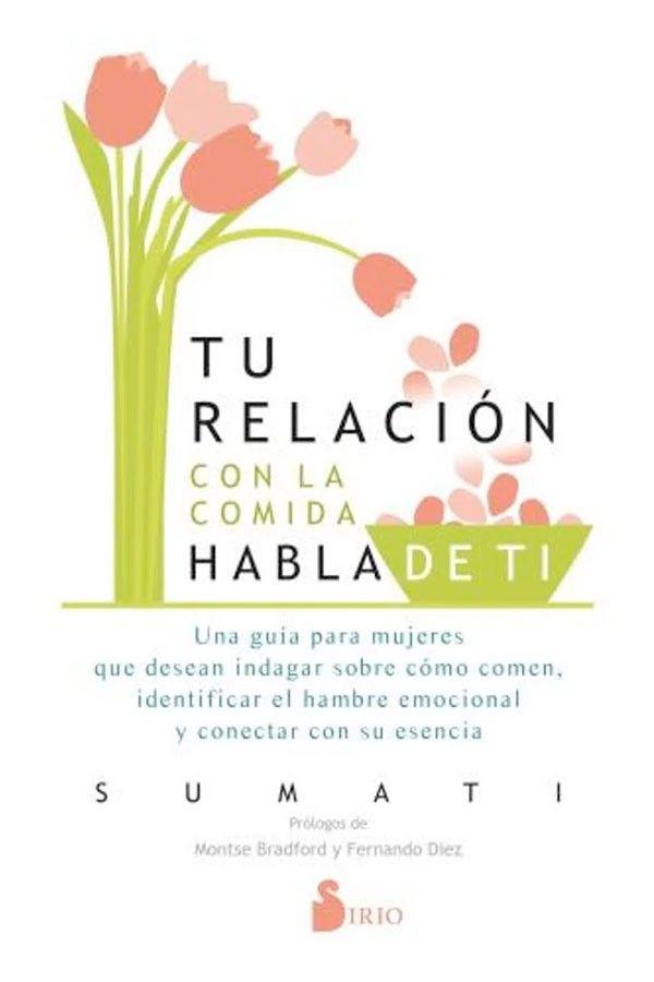 Tu Relación Con La Comida Habla De Ti-5
