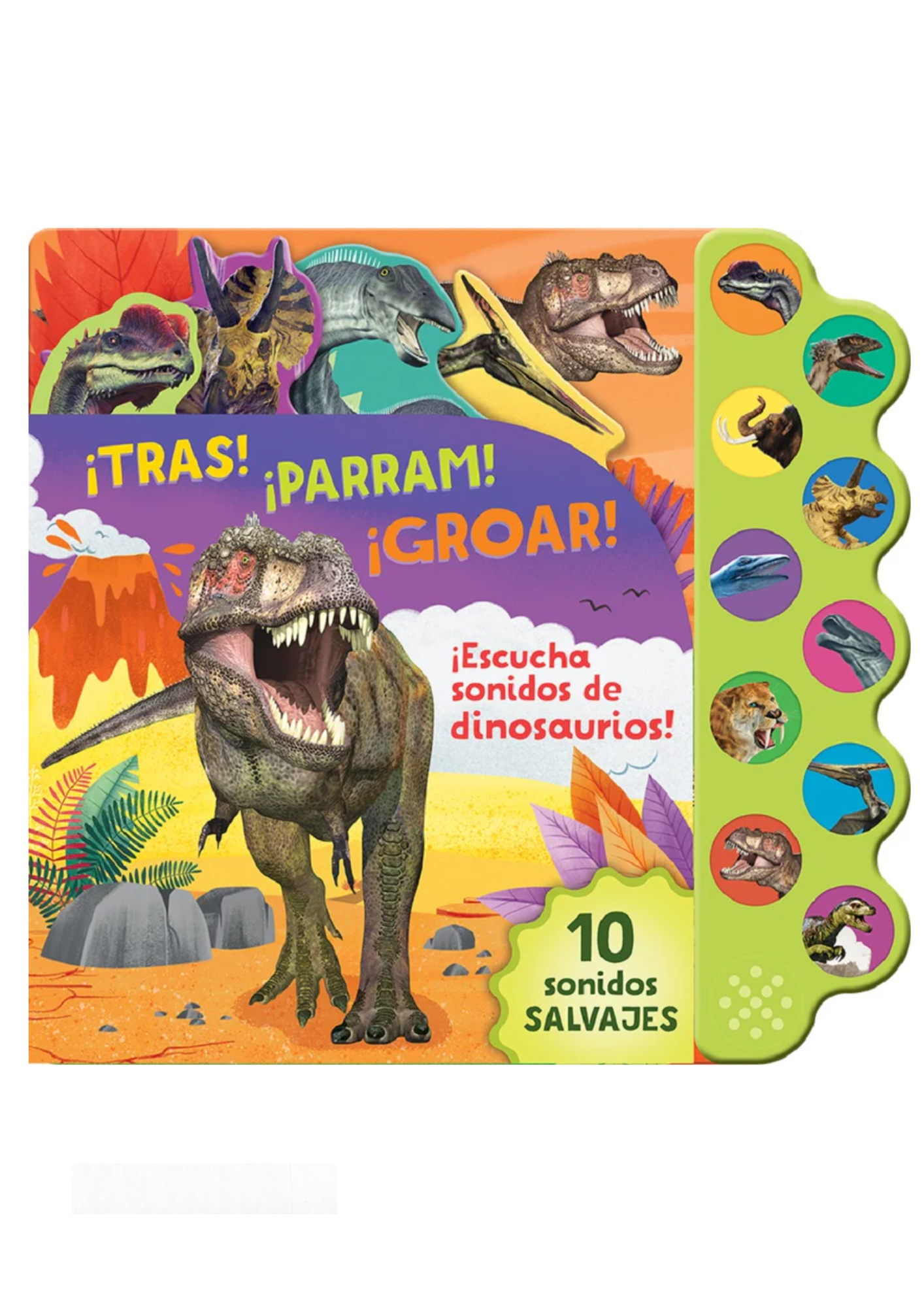 10 Sonidos De Dinosaurios. ¡tras! ¡parram! ¡groar!.-3