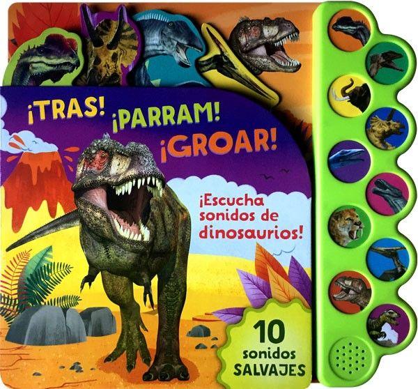 10 Sonidos De Dinosaurios. ¡tras! ¡parram! ¡groar!.-5