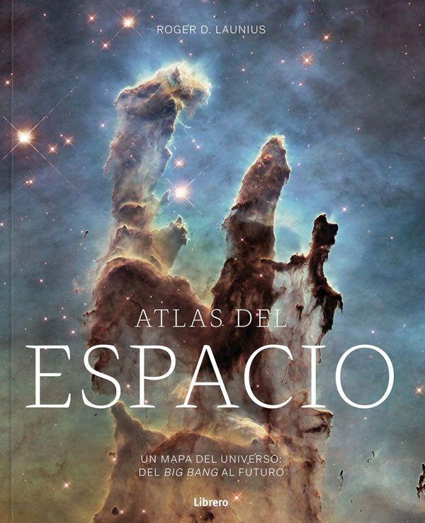 Atlas del espacio: Un mapa del Universo. Big Bang al futuro-4