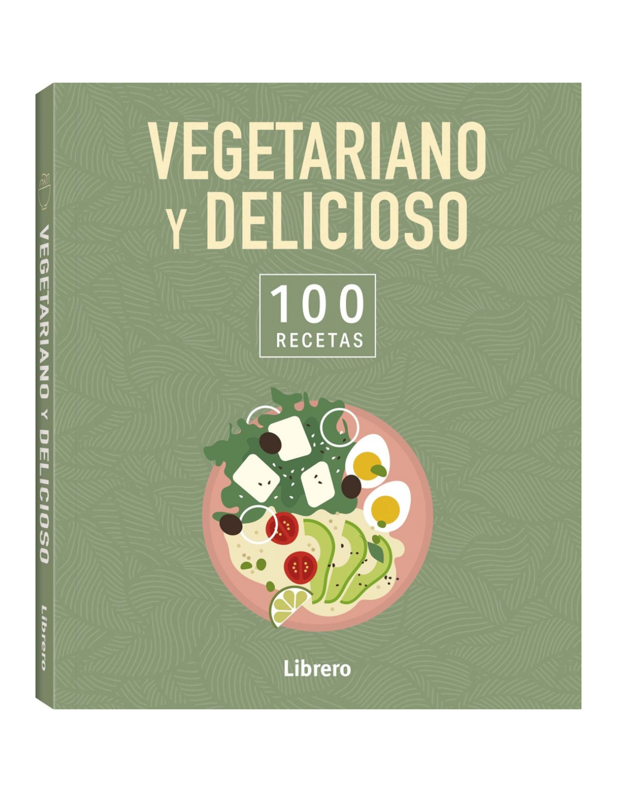 Vegetariano y delicioso. 100 recetas-0