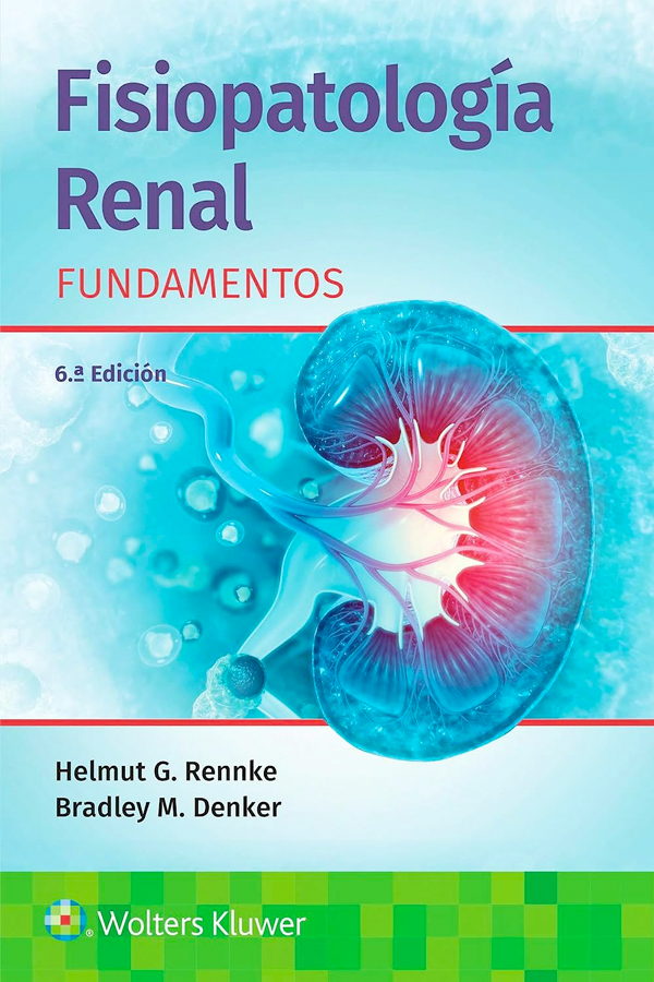 Fisiopatología renal. Fundamentos 6 ed.-0