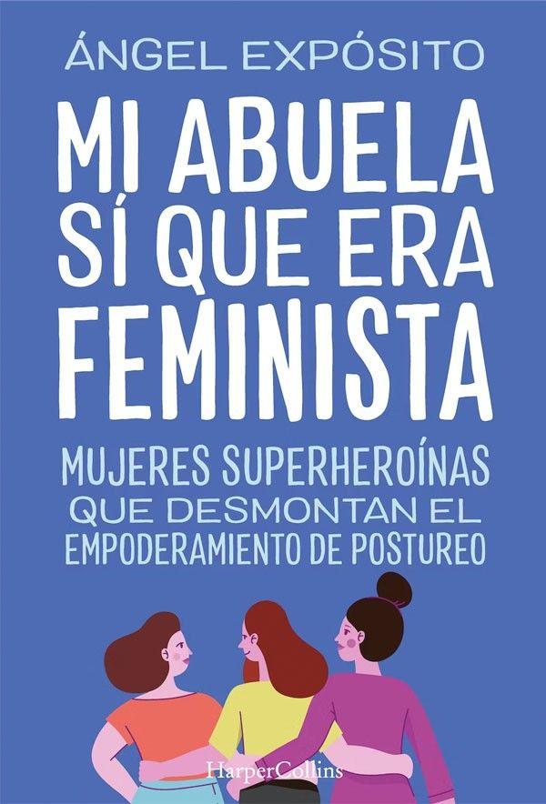 Mi Abuela Si Que Era Feminista-0