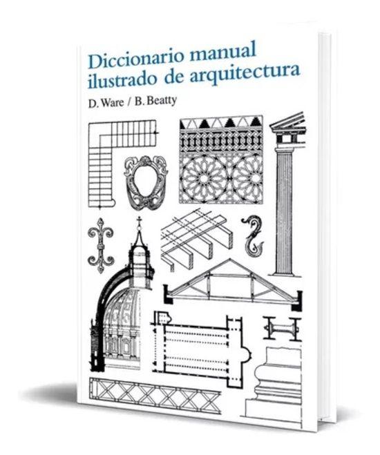 Dicc. Manual Ilustrado De Arquitectura-2