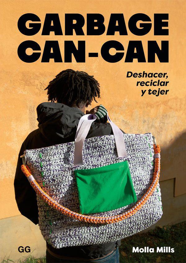 Garbage can-can. Deshacer, reciclar y tejer-5