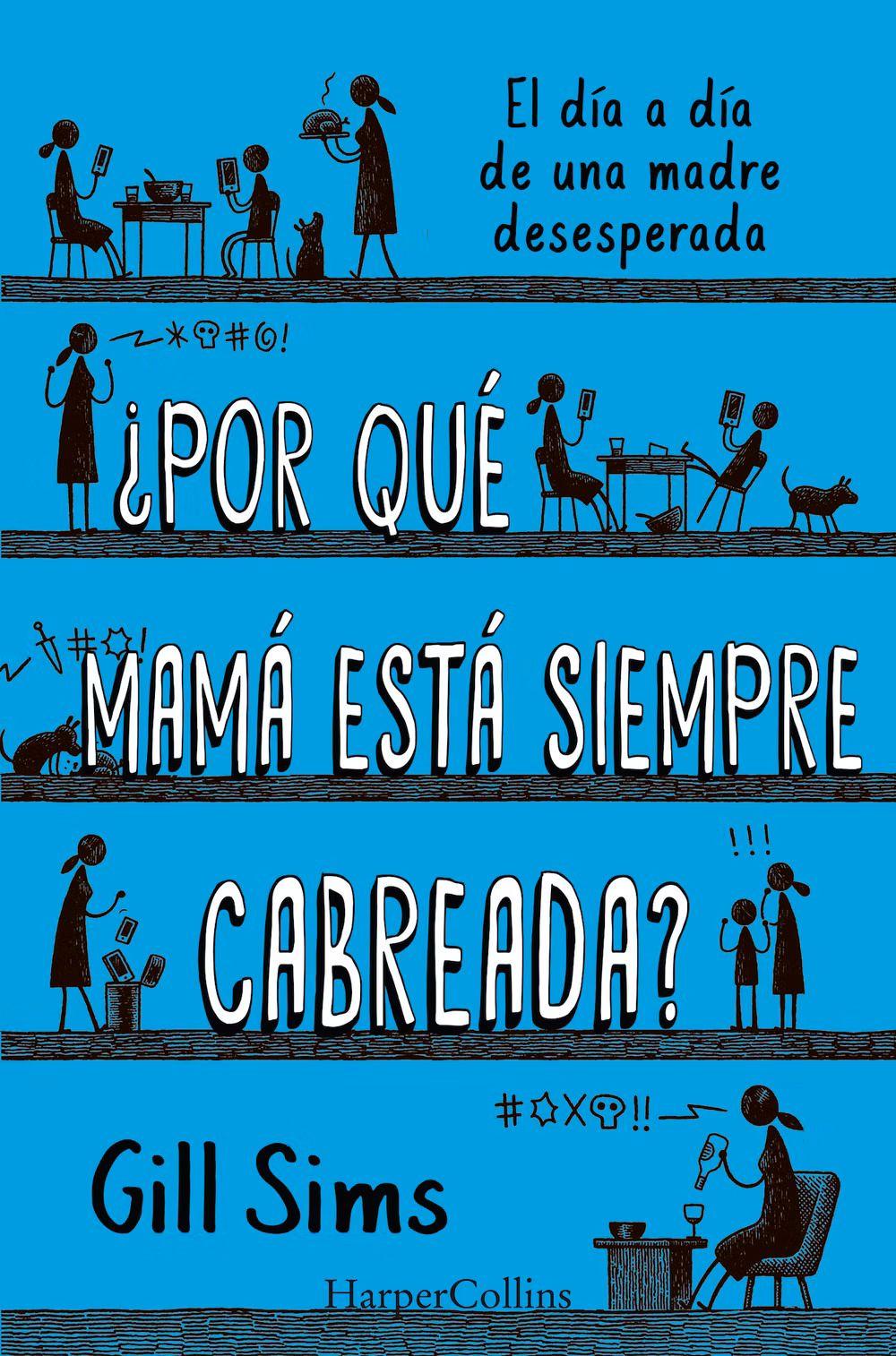 ¿Por Qué Mamá Esta Siempre Cabreada?-0