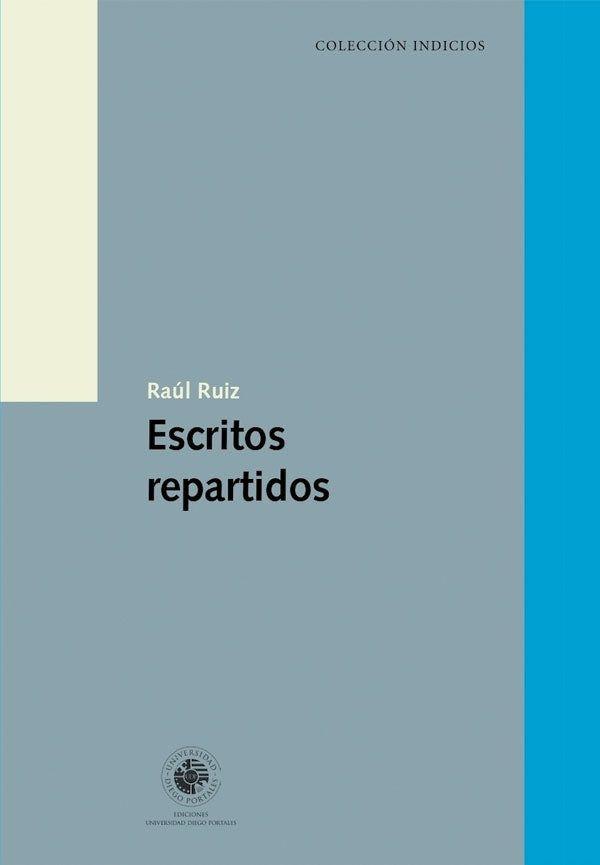 Escritos repartidos, de Raul Ruiz-0