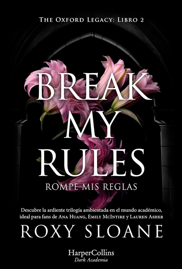 Break my rules. Rompe mis reglas-4