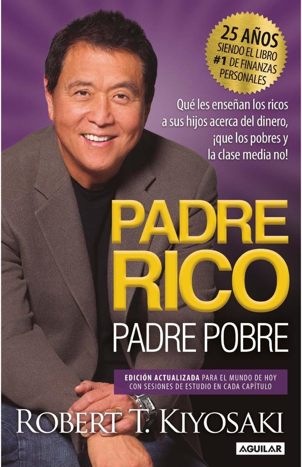 Padre Rico Padre Pobre (Edicion 25 Aniv.) - Robert T. Kiyosaki-0