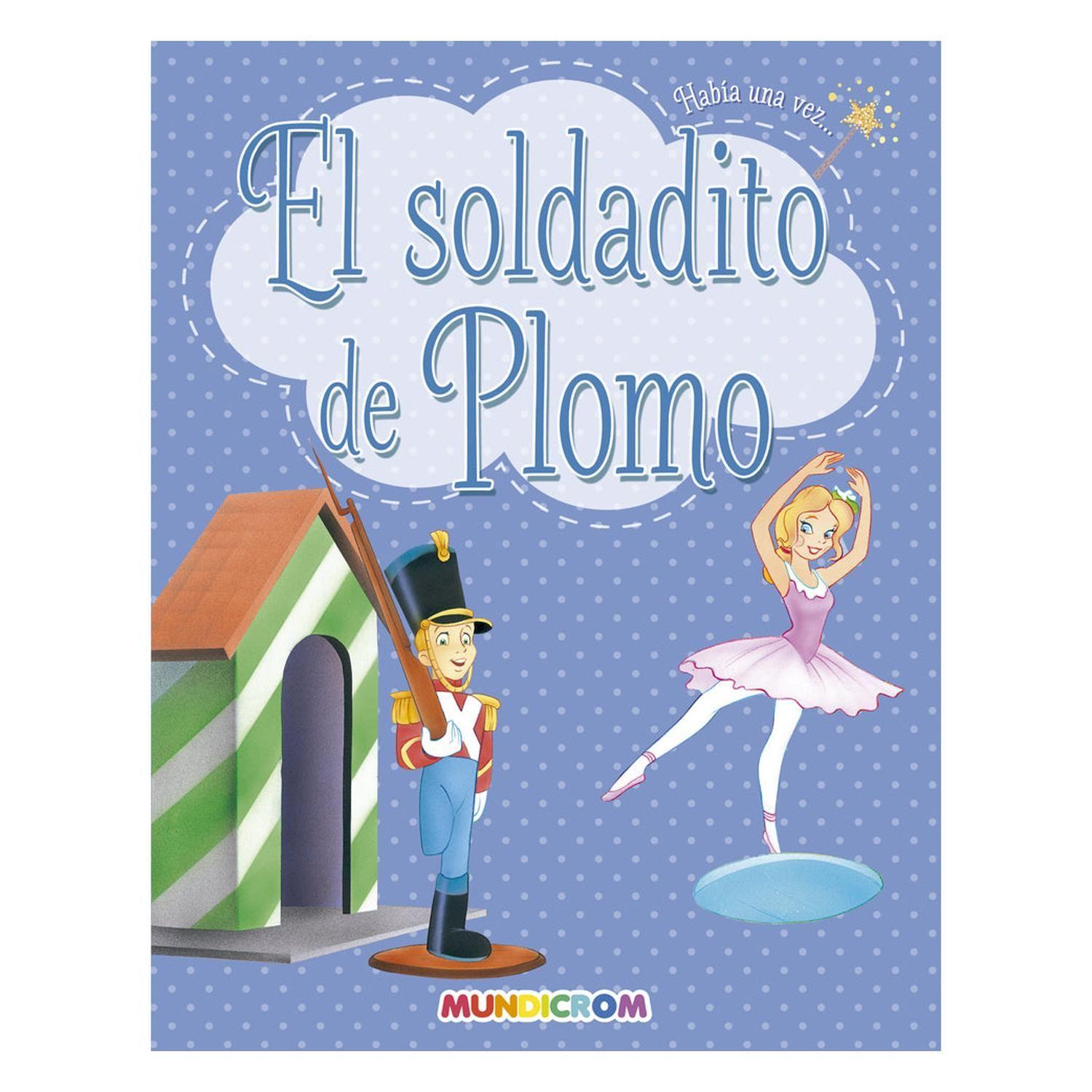 EL SOLDADITO DE PLOMO... HABÍA UNA VEZ-0