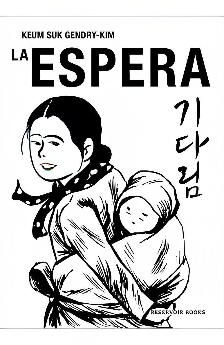 La Espera | Keum Suk Gendry-Kim | Reservoir Books | 771-0