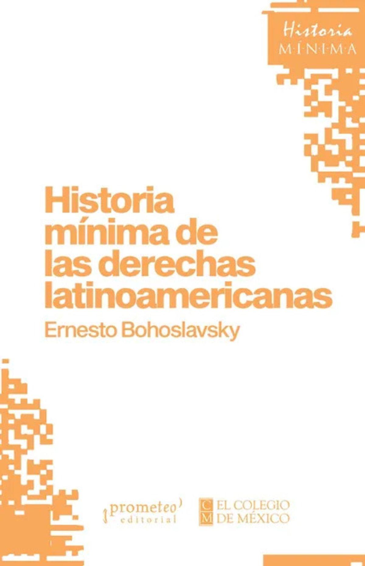 LIBRO Historia Mínima De Las Derechas Latinoamericanas-1