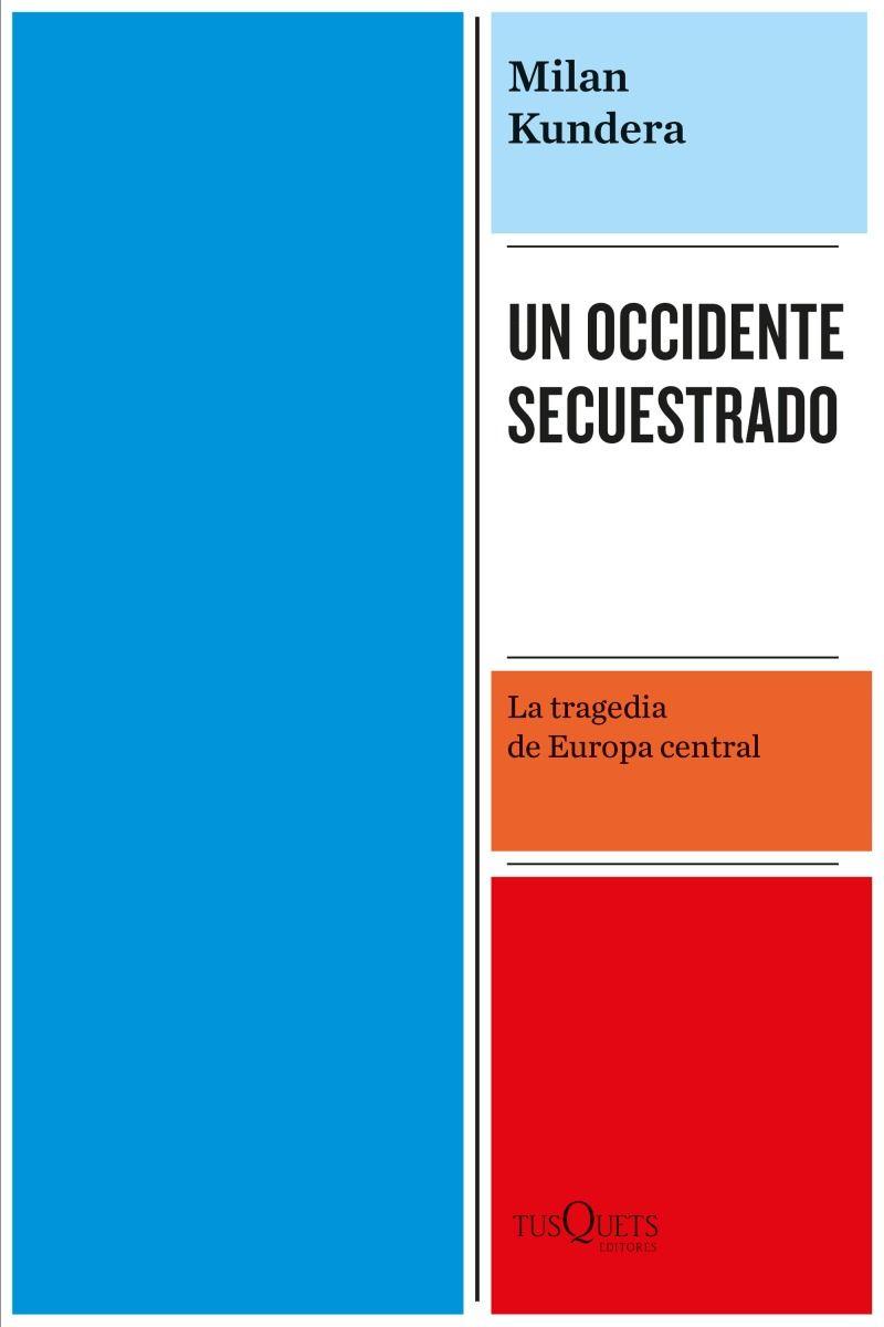 Un Occidente Secuestrado - Milan Kundera-0