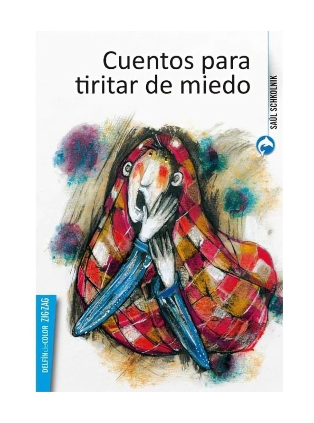 Cuentos Para Tiritar De Miedo | Saul Schkolnik | 300-0